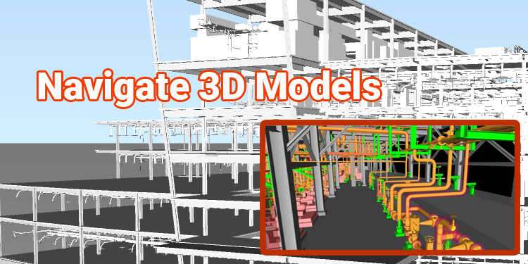 Navigate 3D Models with Navisworks